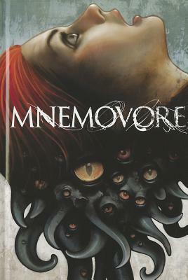 Mnemovore by Ray Fawkes, Hans Rodionoff, Mike Huddleston