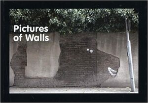 Pictures of Walls by Banksy