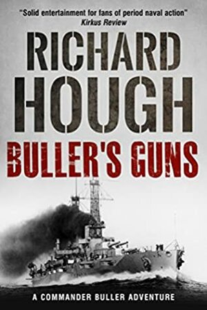 Buller's Guns (Commander Buller Book 1) by Richard Hough