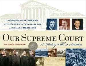 Our Supreme Court: A History with 14 Activities by Richard Panchyk