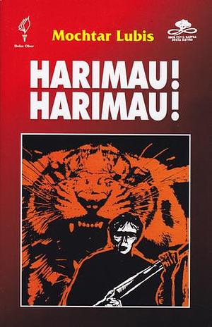 Harimau! Harimau! by Mochtar Lubis