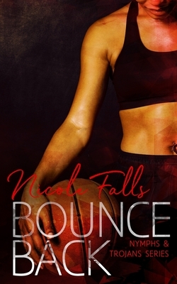 Bounce Back by Nicole Falls