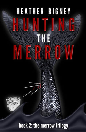 Hunting the Merrow by Heather Rigney