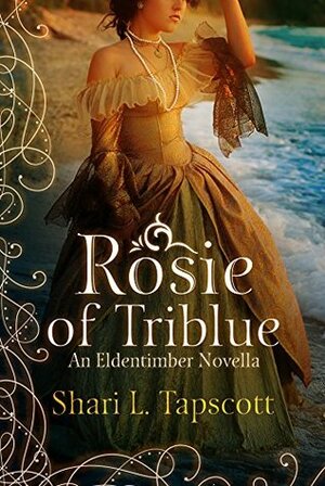 Rosie of Triblue by Shari L. Tapscott