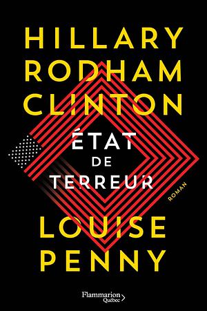 État de terreur by Louise Penny, Hillary Rodham Clinton