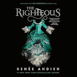 The Righteous by Renée Ahdieh