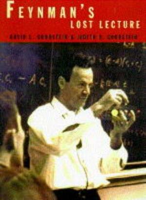 Feynman's Lost Lecture: The Motion of Planets Around the Sun by Judith R. Goodstein, David Goodstein, Richard P. Feynman