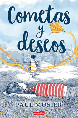 Cometas Y Deseos (Echo's Sister - Spanish Edition) by Paul Mosier