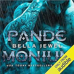 Pandemonium by Bella Jewel