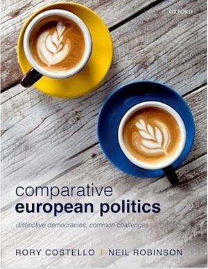 Comparative European politics by Rory Costello, Neil Robinson