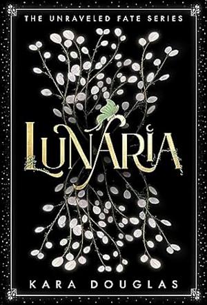 Lunaria by Kara Douglas