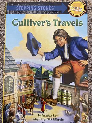 Gulliver's Travels by Nick Eliopulos, Jonathan Swift Swift