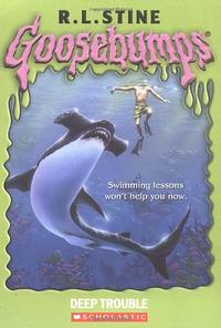 Deep Trouble by R.L. Stine