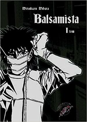 Balsamista. Tom 1 by 三原ミツカズ, Mitsukazu Mihara