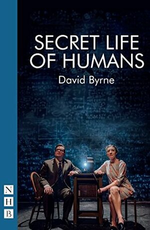 Secret Life of Humans by David Byrne