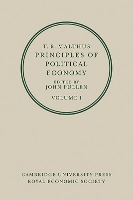 T. R. Malthus: Principles of Political Economy 2 Volume Paperback Set by T. R. Malthus