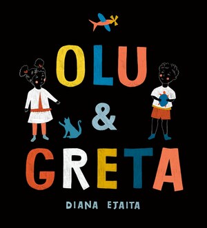 Olu and Greta by Diana Ejaita