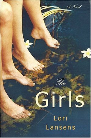 The girls by Lori Lansens