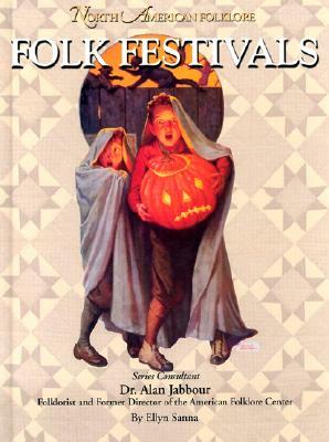 Folk Festivals by Ellyn Sanna