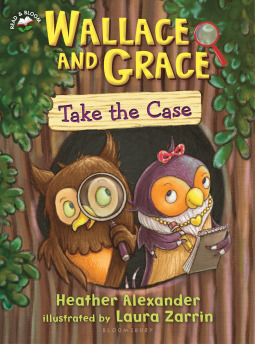 Wallace and Grace Take the Case by Heather Alexander, Laura Zarrin