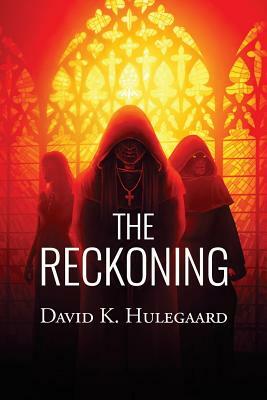 The Reckoning by David K. Hulegaard