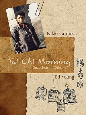 Tai Chi Morning: Snapshots of China by Nikki Grimes