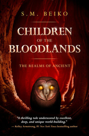 Children of the Bloodlands by S.M. Beiko