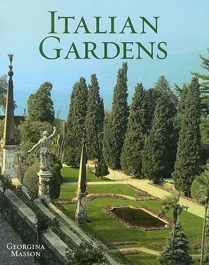 Italian Gardens by Georgina Masson