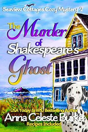 The Murder of Shakespeare's Ghost by Anna Celeste Burke
