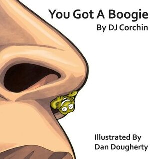 You Got a Boogie by Dan Dougherty, DJ Corchin