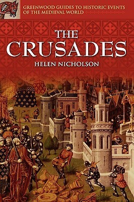 The Crusades by Helen J. Nicholson