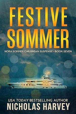 Festive Sommer by Nicholas Harvey, Nicholas Harvey