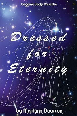 Dressed for Eternity by Marilynn Dawson