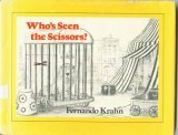 Who's Seen the Scissors? by Fernando Krahn