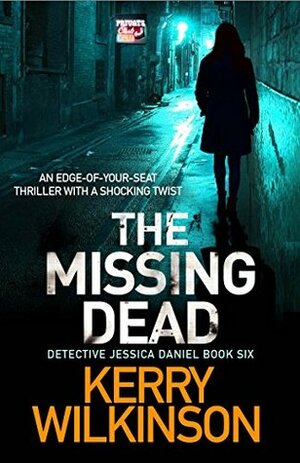 The Missing Dead by Kerry Wilkinson