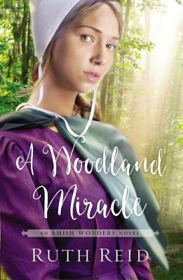 A Woodland Miracle by Ruth Reid
