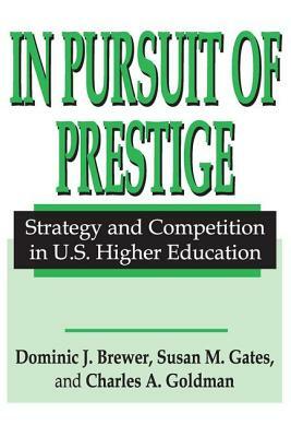 In Pursuit of Prestige by Charles Goldman