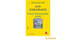 Lizbon Kuşatmasının Tarihi by José Saramago