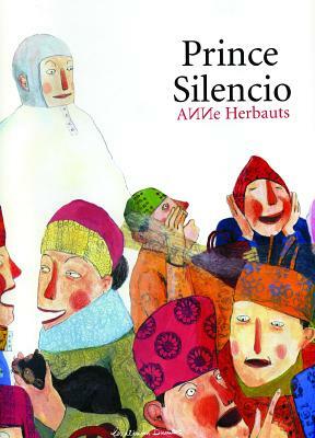 Prince Silencio by Anne Herbauts