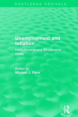 Unemployment and Inflation: Institutionalist and Structuralist Views by 