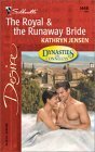 The Royal & the Runaway Bride by Kathryn Jensen