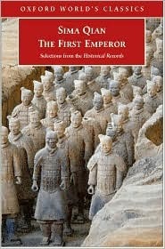 The First Emperor: Selections from the Historical Records by Sima Qian, Raymond Dawson, K.E. Brashier