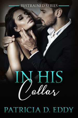 In His Collar by Patricia D. Eddy