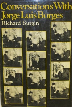 Conversations with Jorge Luis Borges by Richard Burgin, Jorge Luis Borges