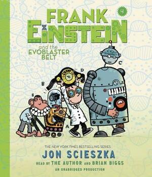 Frank Einstein and the Evoblaster Belt by Jon Scieszka