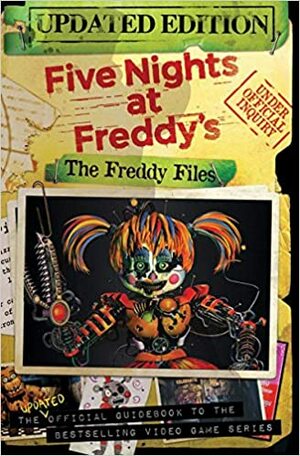 The Freddy Files: Updated Edition by Scott Cawthon