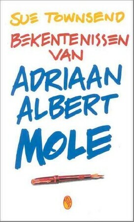 Bekentenissen van Adriaan Albert Mole by Sue Townsend