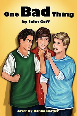 One Bad Thing by John Goff
