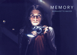 Memory by Bernadette Mayer