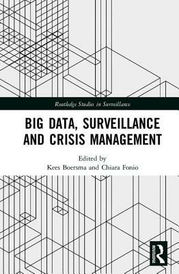 Big Data, Surveillance and Crisis Management by 